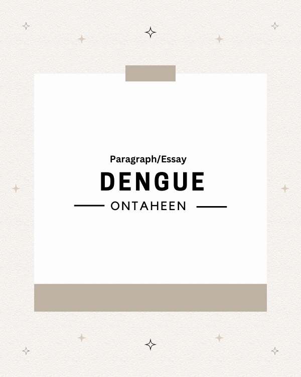 Dengue Essay in English : Suitable for Classes 5-12