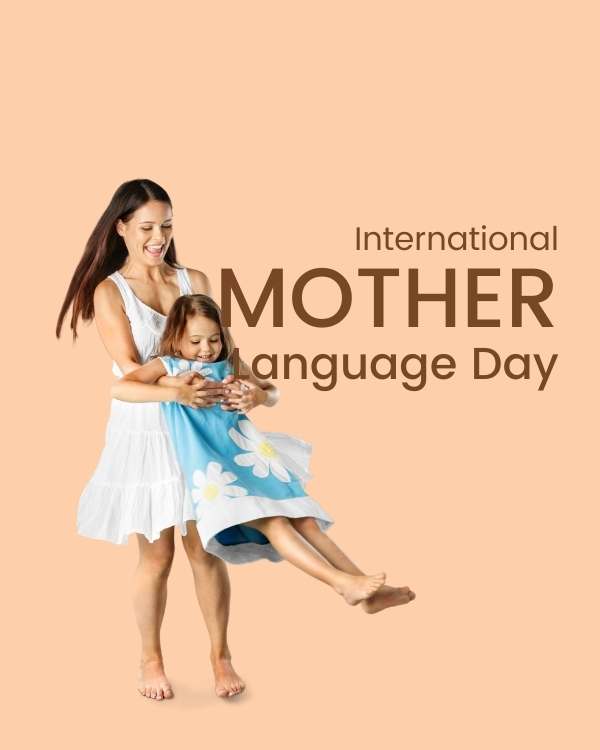 International Mother Language Day / 21st February  Paragraph