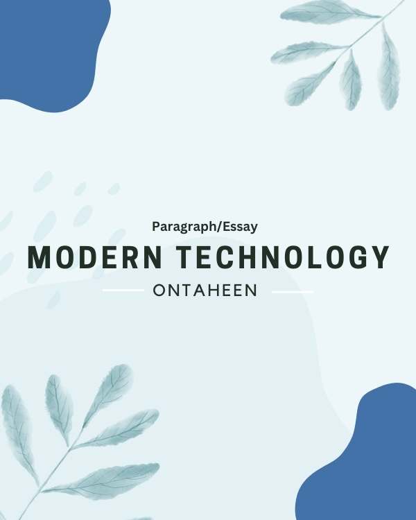 Modern Technology Paragraph & Composition- Suitable for all students