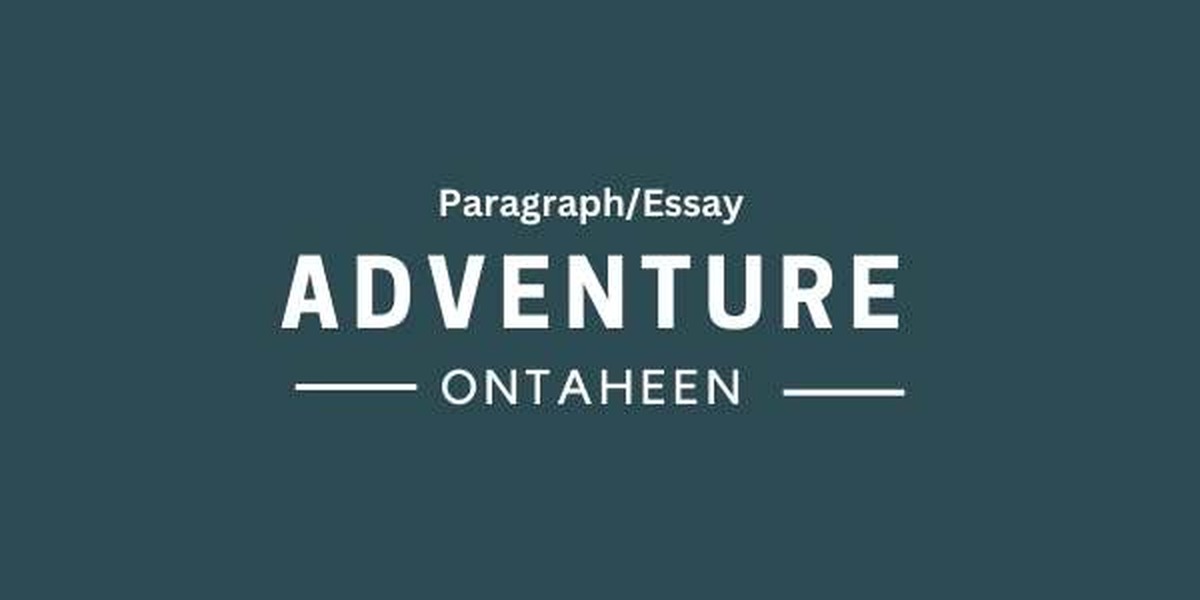 Adventure Essay- For all class students