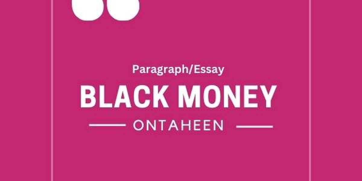 Essay on Black Money | For all class students