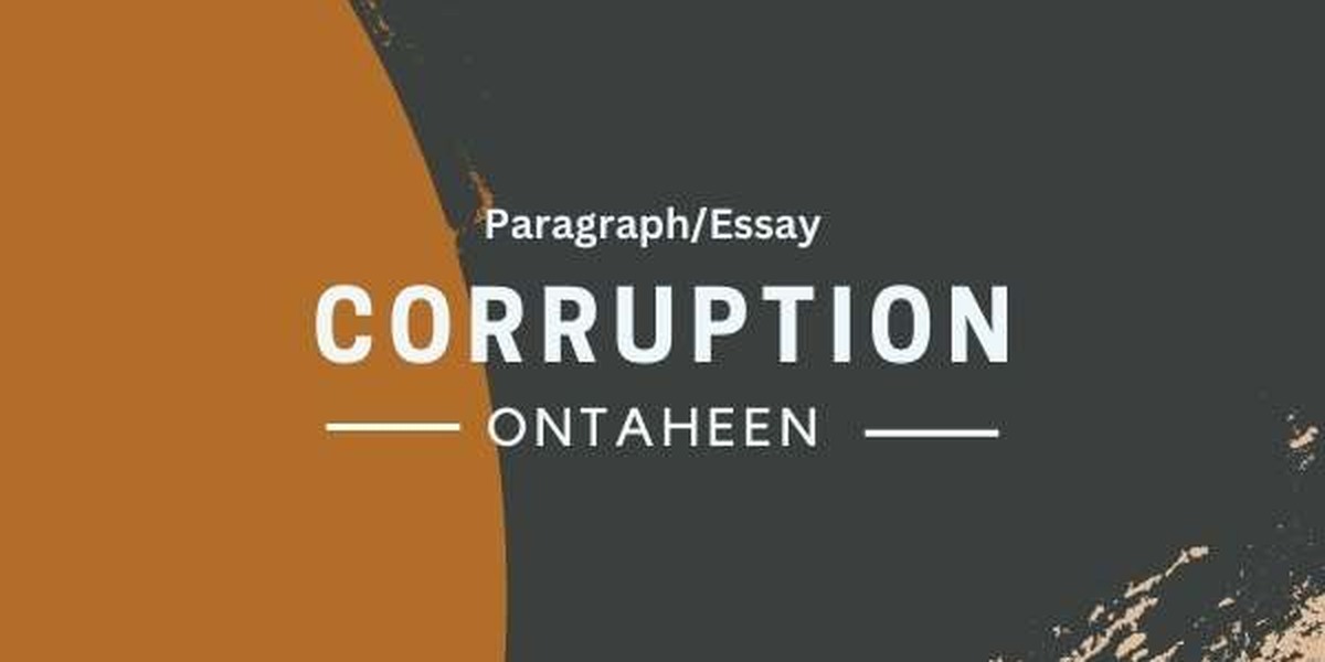 Essay on Corruption: An excellent essay for all class students