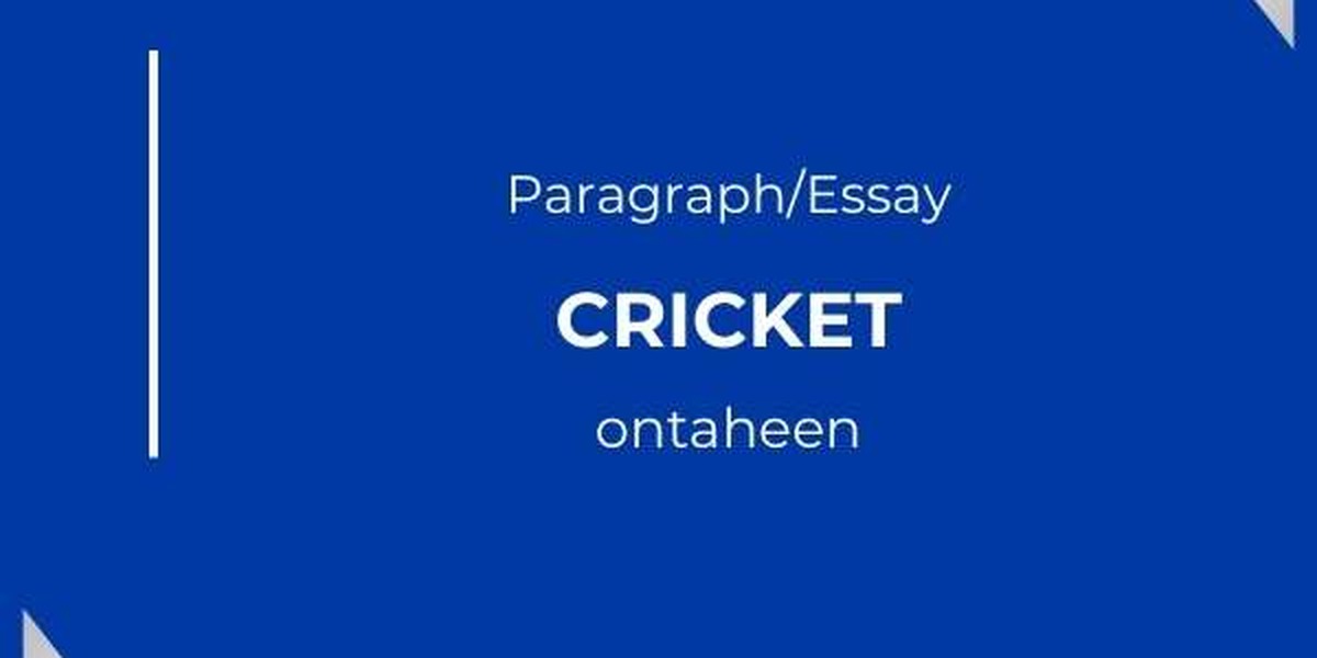 Essay On Cricket- For all class students