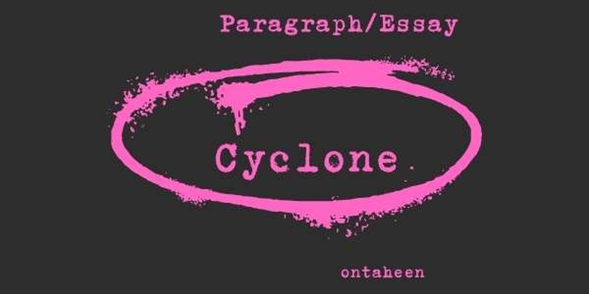 Essay On Cyclone- Suitable For All Class Students