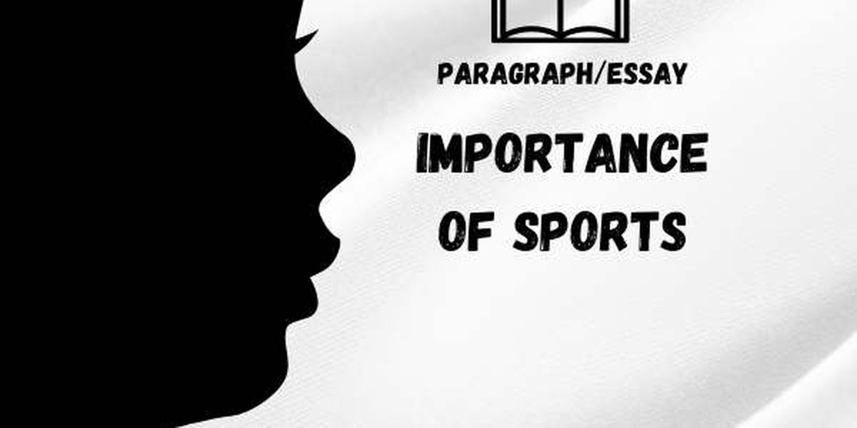 Importance Of Sports Essay-Important for all students