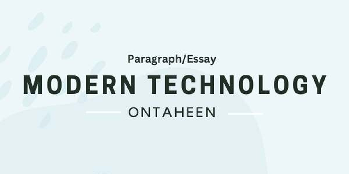 Modern Technology Paragraph & Composition- Suitable for all students