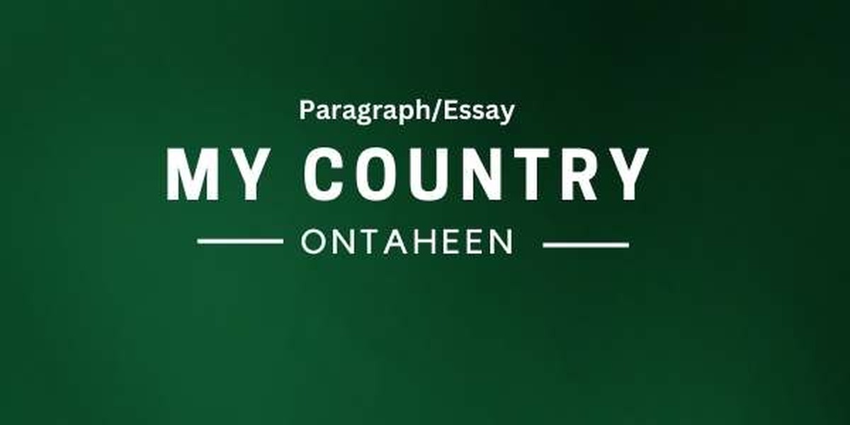 Essay on My Country- Suitable for all students