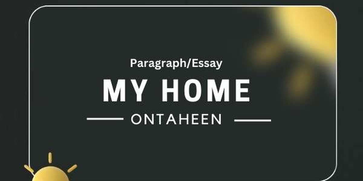 Essay On My Home | Suitable For All Class Students