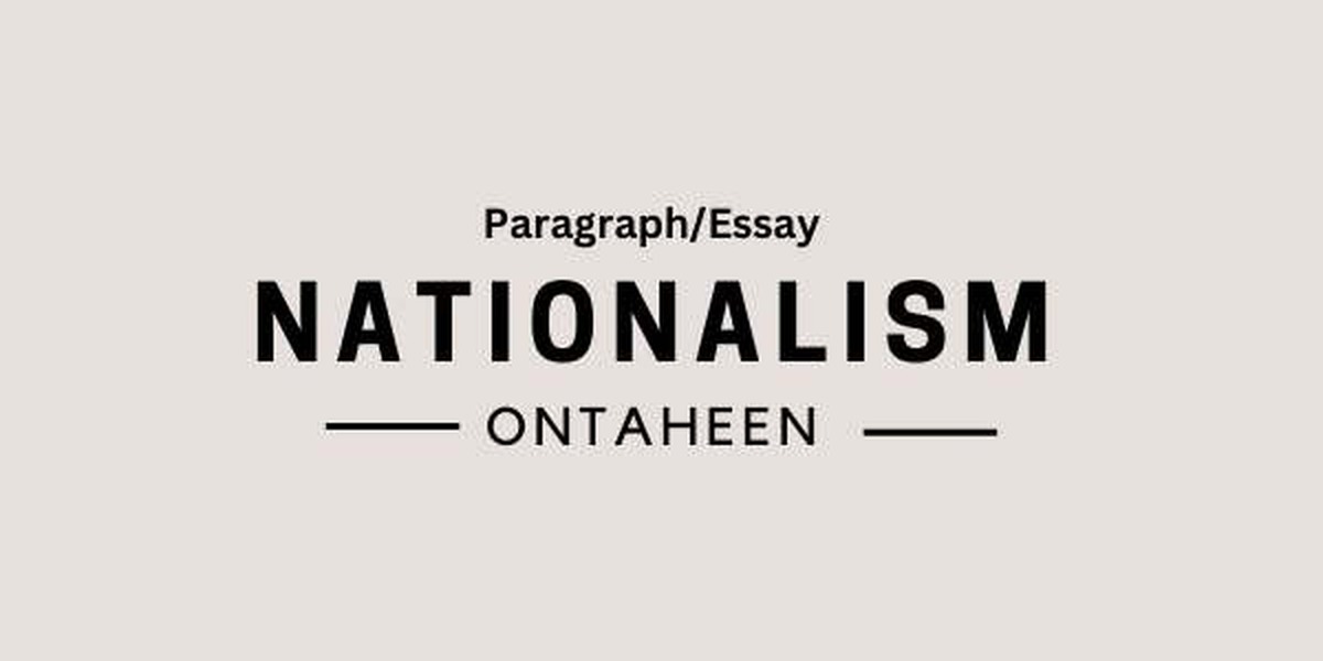 Essay on Nationalism || Suitable for all class