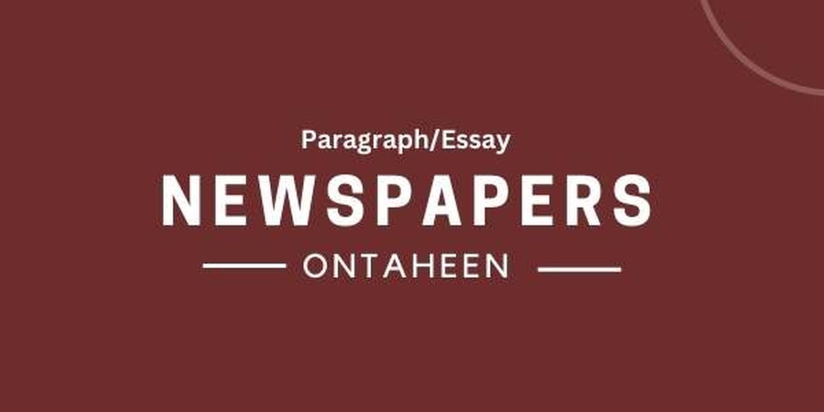 5 Essay & Paragraphs on Newspapers For Students