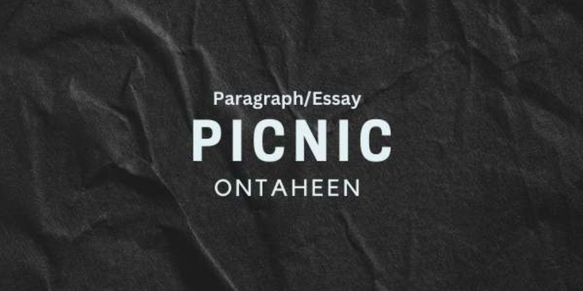 Essay on Picnic- Suitable for all class students