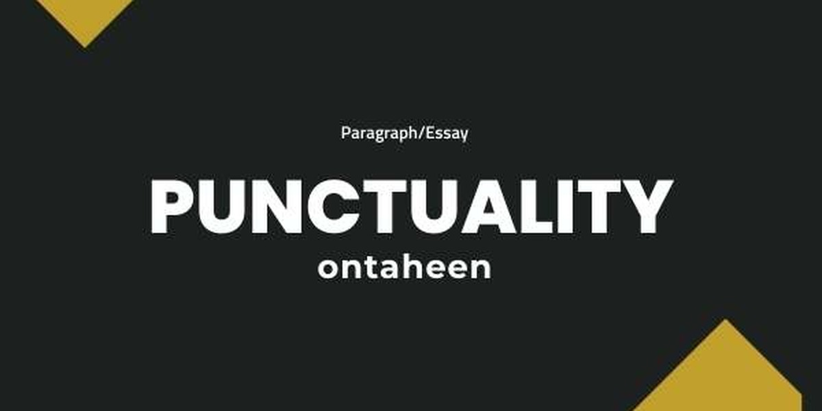 Punctuality Essays for Students of All Classes