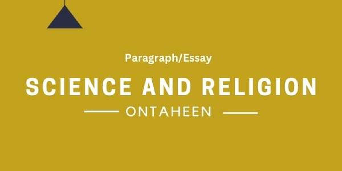 Essay on Science and Religion- Important to all students