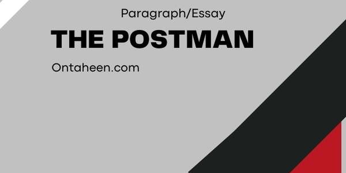 The Postman Essay /Life of a Postman Essay For Students