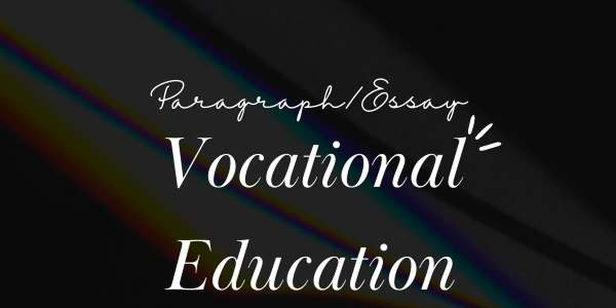 Essay on Vocational Education- Important for all students