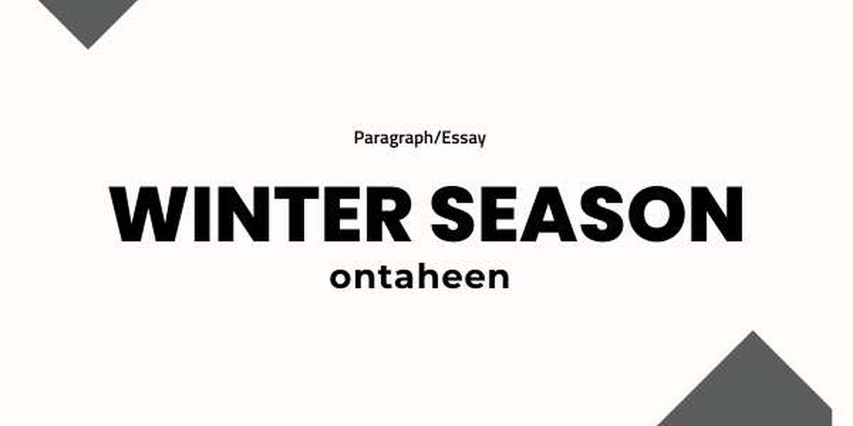 Winter - The Season I Like Most: Composition for Class 7, 8, 9, and 10