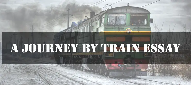 A Journey By Train Essay