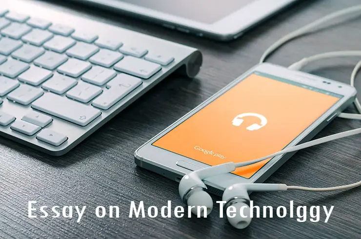 Essay on Modern Technology