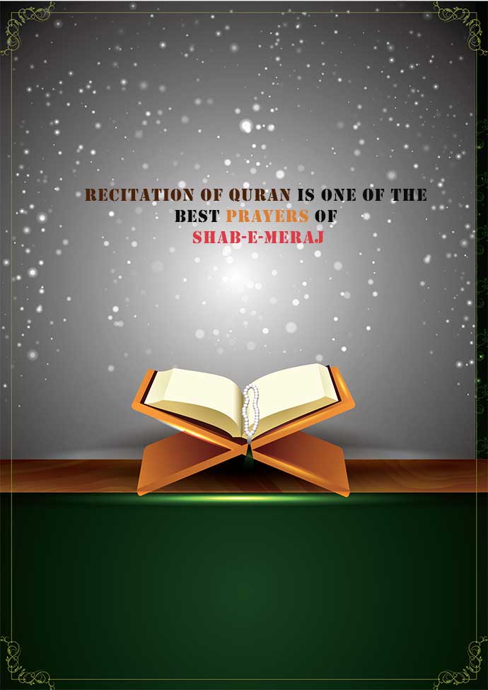 recitation of quran is one of the best prayers during Shab e Meraj